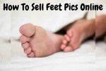 How To Sell Feet Pictures On Craigslist - Mobile Legends